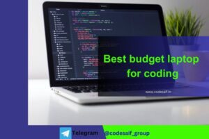 Best budget laptop for coding & programming