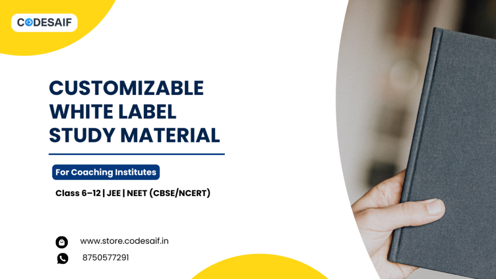 Customizable white label study material for coaching institutes class 6 to 12 JEE NEET