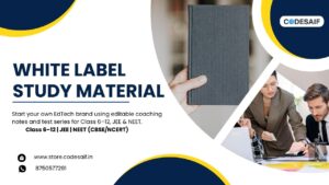White Label Study Material – Editable Coaching Notes for EdTech